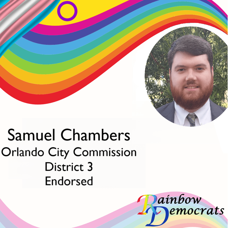 Graphic endorsement for Samuel Chambers for Orlando City Commission District 3, featuring a colorful rainbow design and a photo of the candidate.